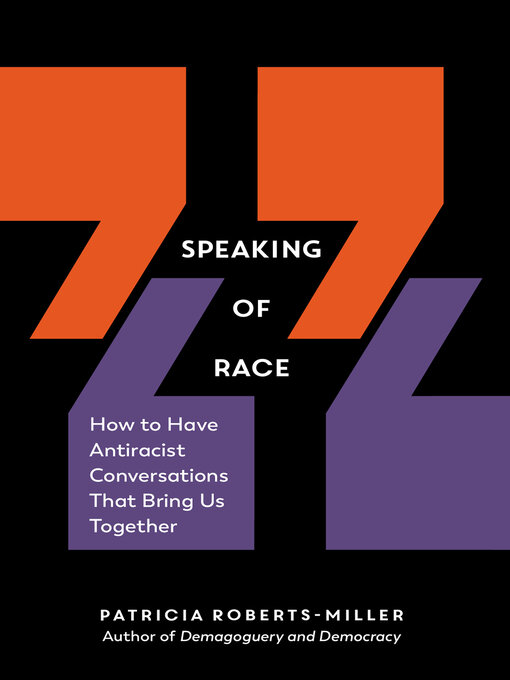 Title details for Speaking of Race by Patricia Roberts-Miller - Available
